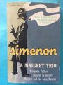 SIMENON A Maigret Trio BUCH, Romane der Entdeckung, MAIGRETS FAILURE, M in der Gesellschaft..