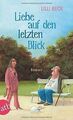 Liebe auf den letzten Blick: Roman von Beck, Lilli | Buch | Zustand akzeptabel