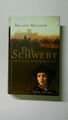 114200 Roland Mueller DAS SCHWERT DES GOLDSCHMIEDS historischer Roman HC