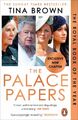 Tina Brown / The Palace Papers /  9781529158809