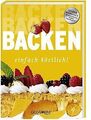 Backen einfach köstlich! Süßes und Pikantes für jed... | Buch | Zustand sehr gut