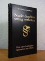 Nackt duschen streng verboten. Die verrücktesten Gesetze der Welt Leuthner, Dr. 