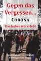 Gegen das Vergessen... Corona, Förderverein für politische Bildung im Hegau