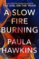 A Slow Fire Burning von Hawkins, Paula | Buch | Zustand sehr gut