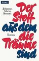 Der Stoff, aus dem die Träume sind von Johannes Mario Si... | Buch | Zustand gut