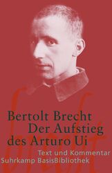 Der Aufstieg des Arturo Ui | Text und Kommentar | Bertolt Brecht | Taschenbuch