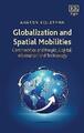 Globalization and Spatial Mobilities - 9781789901214