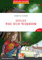 Martyn Hobbs / Holly the Eco Warrior, mit 1 Audio-CD