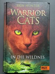 Warrior Cats, Band 1, In die Wildnis von Erin Hunter, gebunden