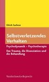 Selbstverletzendes Verhalten | Ulrich Sachsse | Taschenbuch | 210 S. | Deutsch