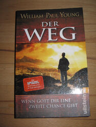 DER WEG- WENN GOTT DIR EINE ZWEITE CHANCE GIBT- WILLIAM PAUL YOUNG- ULLSTEIN