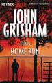 Home Run von John Grisham neu und ungelesen zum Toppreis