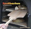 Brotbacken im Holzbackofen von not specified | Buch | Zustand sehr gut