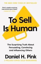 To Sell Is Human | Daniel H. Pink | Taschenbuch | Englisch | 2018