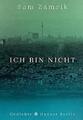 Ich bin nicht | Buch | 9783446273825