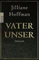 Vater unser von Hoffman, Jilliane | Buch | Zustand sehr gut