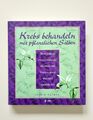 Krebs behandeln mit pflanzlichen Salben von Ingrid Naima (2002, Zustand sehr gut