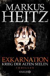 Exkarnation 1 - Krieg der alten Seelen Markus Heitz Taschenbuch Exkarnation 2016