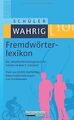 Schüler-Wahrig Fremdwörterlexikon: Fremdwörter vers... | Buch | Zustand sehr gut