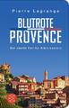 Blutrote Provence | Pierre Lagrange | 2019 | deutsch