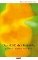 Das ABC der Gefühle (Bibliothek der Gefühle, 1) Frick-Baer, Gabriele Buch