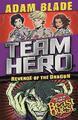 Team Hero: Die Rache des Drachen - 9781408352014