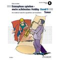 Schott Music Saxophon spielen - mein schönstes Hobby 1 - Schulwerk für