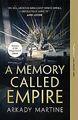 A Memory Called Empire (Teixcalaan, 1) von Martine, Arkady | Buch | Zustand gut