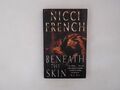 Beneath the Skin French, Nicci: