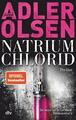 NATRIUM CHLORID von Jussi Adler-Olsen (2021, Gebundene Ausgabe)