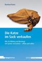 Bernhard Kuntz / Die Katze im Sack verkaufen9783941965669