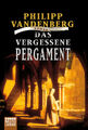 Das vergessene Pergament - Roman von Philipp Vandenberg