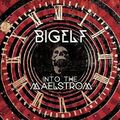 Bigelf - Into the Maelstrom (Limited Edition im Digipak)