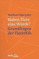 Haben Tiere eine Würde?: Grundfragen der Tierethik von H... | Buch | Zustand gut