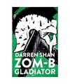 ZOM-B Gladiator, Darren Shan