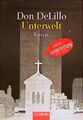 Unterwelt (Goldmann Allgemeine Reihe) Don DeLillo. Aus dem Amerikan. von 1291791