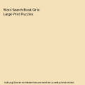 Word Search Book Girls: Large-Print Puzzles, Laura, Hanna