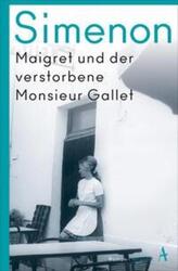 Maigret und der verstorbene Monsieur Gallet | Roman | Georges Simenon | Deutsch