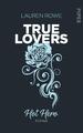 Hot Hero Roman Lauren Rowe Taschenbuch True Lovers 480 S. Deutsch 2019