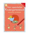 Mein superstarker Kindergartenblock. Konzentrations- und Zählspiele: 80 Rätsel