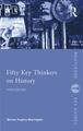 Fifty Key Thinkers on History by Marnie Hughes-Warrington (English) Paperback Bo