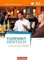 Pluspunkt Deutsch - Leben in Deutschland - Allgemeine Ausgabe - A2: Teilband 2