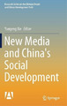 Yungeng Xie New Media and China's Social Development (Gebundene Ausgabe)