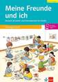 Meine Freunde und ich, Neue Ausgabe Deutsch als Zweit- und Fremdsprache für K...