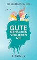 Gute Menschen verlieren nie: Der Sieg beginnt im Ko... | Buch | Zustand sehr gut