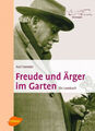 Freude und Ärger im Garten|Karl Foerster; Uwe Peglow|Gebundenes Buch|Deutsch