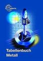 Tabellenbuch Metall (ohne Formelsammlung): Tabellen, For... | Buch | Zustand gut