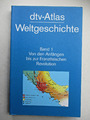 dtv-Atlas Weltgeschichte, Band 1, Von den Anfängen bis zur Französischen Revol..