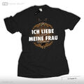 Geschenk Jäger T-Shirt Ich liebe meine Frau Jagd Fun Revier Hirsch Wildschwein