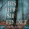 Bis ihr sie findet von Lodge, Gytha | Buch | Zustand sehr gut